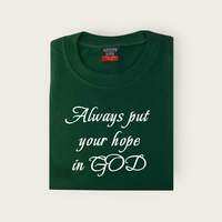 Arttees- Always put ur hope in God Cotton plus size Tshirt.