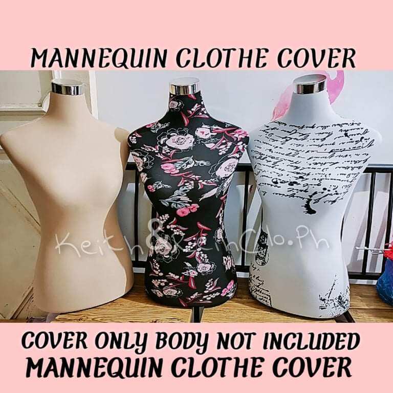 CLOHTE COVER MANEQUIN/DAMIT NG MANNEQUIN/Cover Only Body not included
