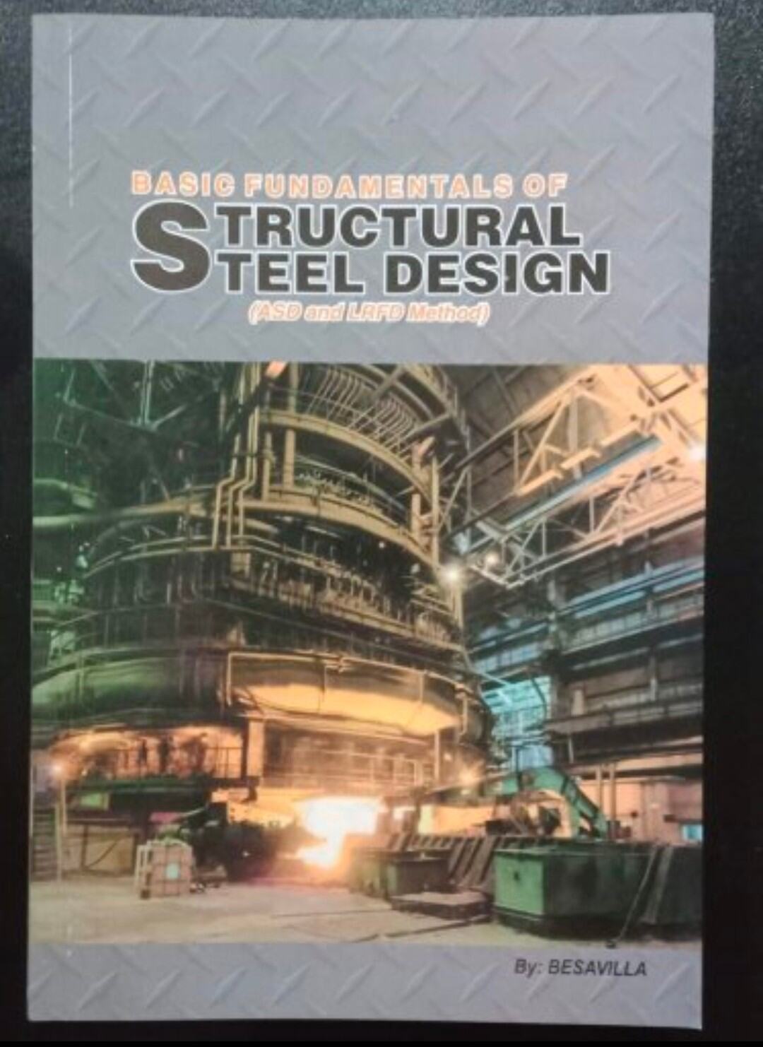 Basic Fundamentals of STRUCTURAL STEEL DESIGN by besavilla Lazada PH