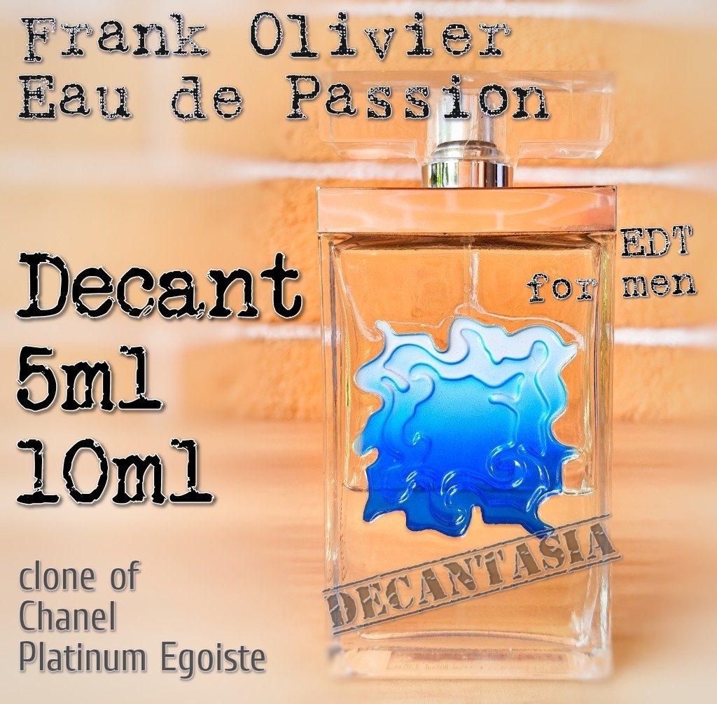 Eau de Passion Men by Frank Olivier dupe of Chanel platinum egoistic great  performance at its price point that no one talks about. : r/fragranceclones