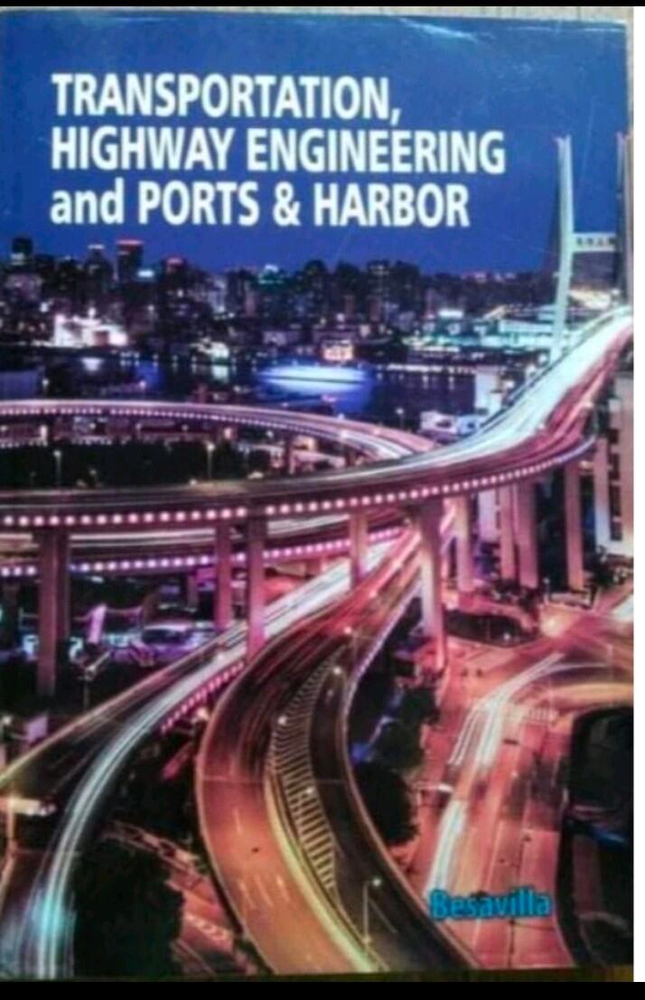 TRANSPORTATION, HIGHWAY ENGINEERING And PORTS &HARBOR By Besavilla ...