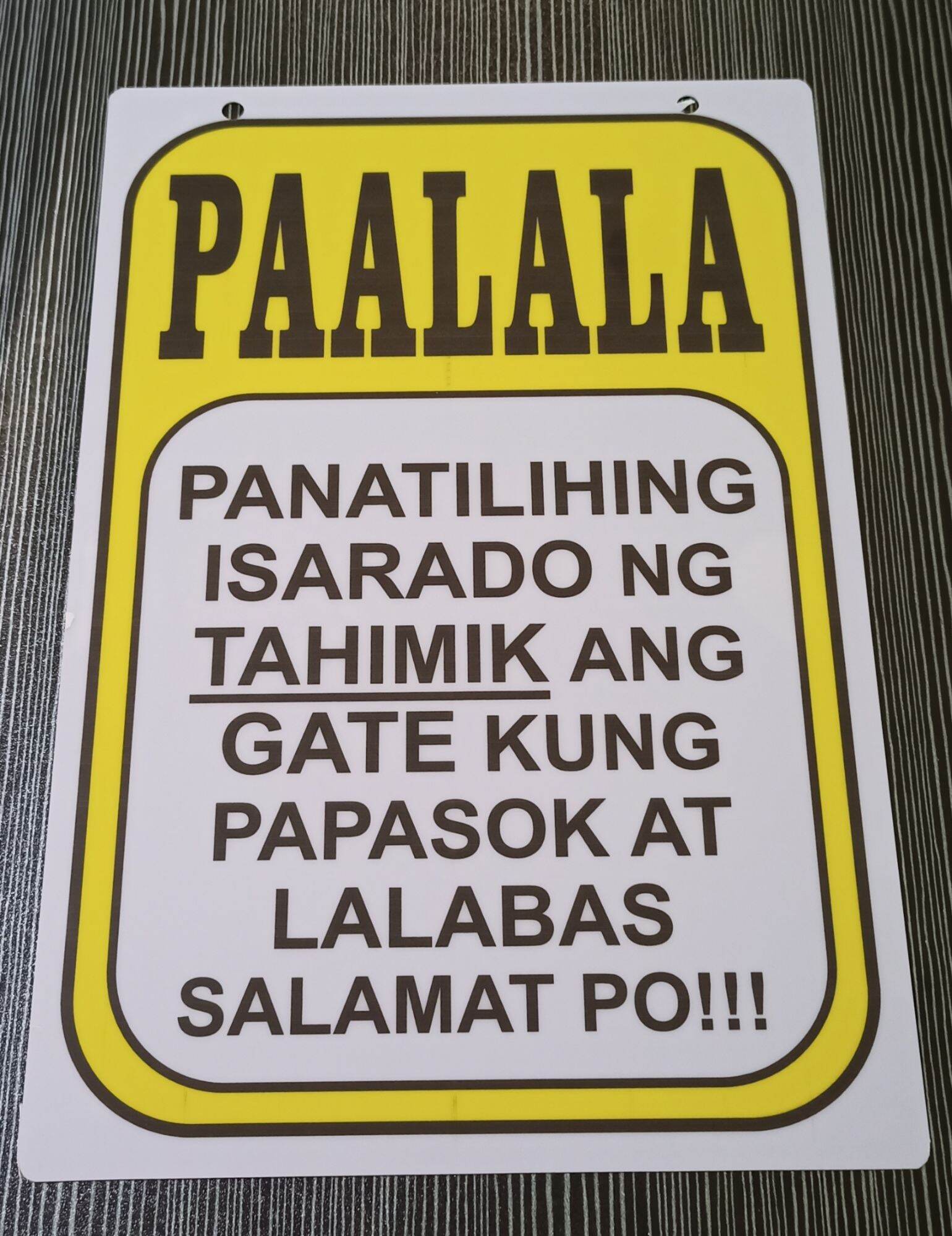 Paalala Panatilihing Isarado Ng Tahimik Ang Gate Kung Papasok At Lalabas Pvc Lazada Ph 7401