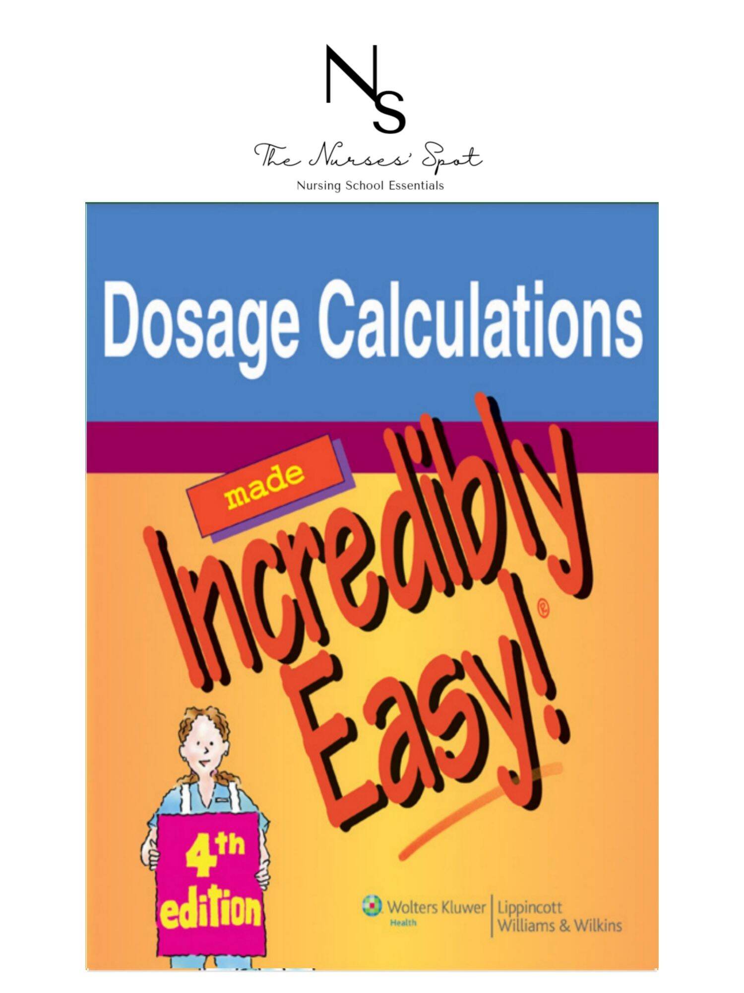 Dosage Calculations Made Incredibly Easy! 4th Edition Lazada PH