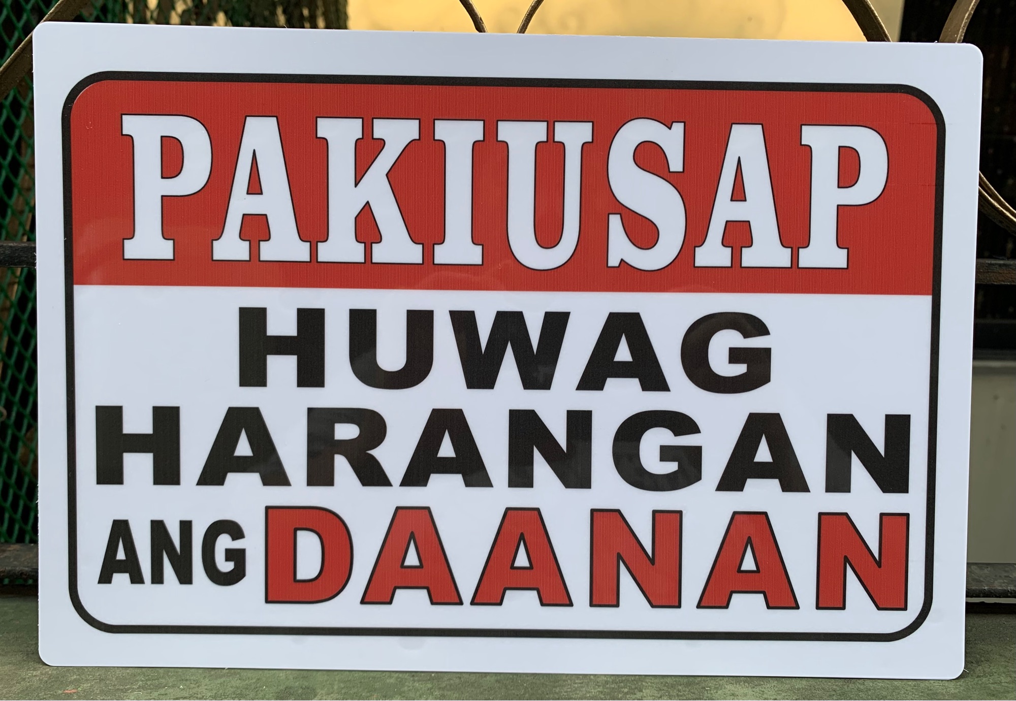 Pvc Signage Pakiusap Huwag Harangan Ang Gate 78x11 Inches Lazada Ph 1064