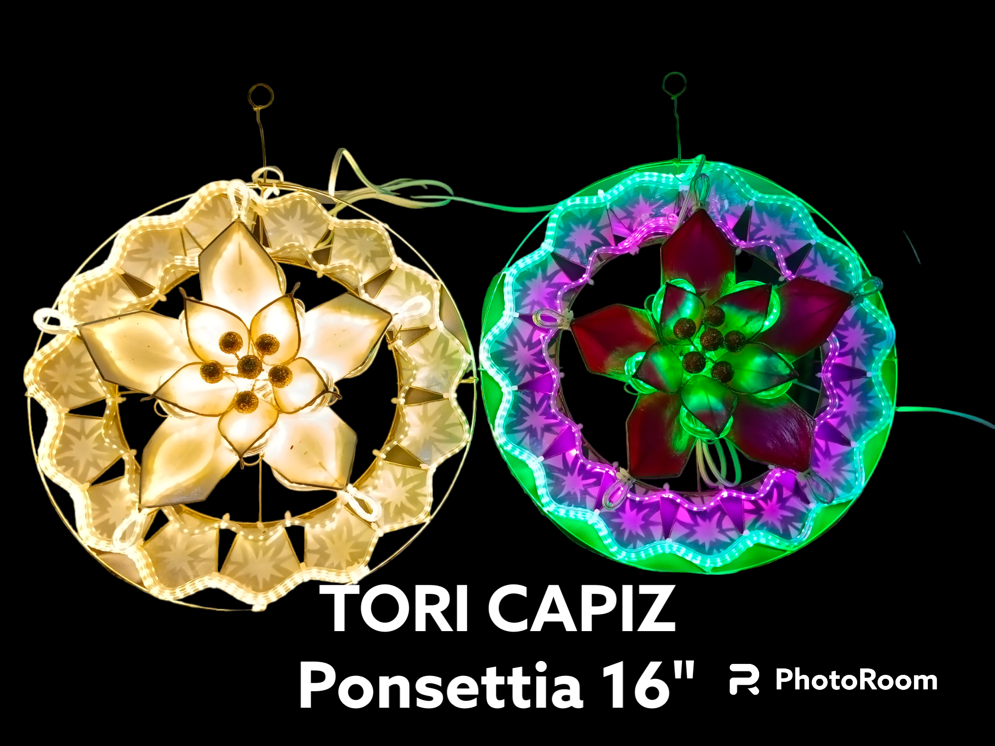 TORI CAPIZ- POINSETTIA PAROL 16 INCH (ALL LED) PONSETTIA COLORED AND PONSETTIA WHITE