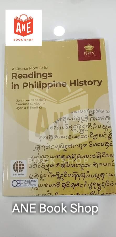 Authentic A Course Module For Readings In Philippine History By Candelaria Alporha And Kunting