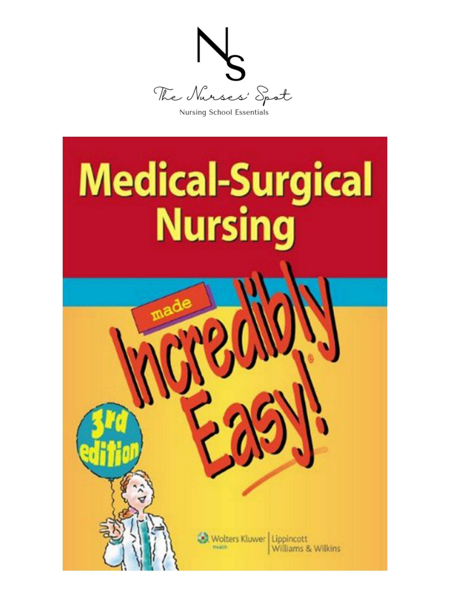 Medical Surgical Nursing Made Incredibly Easy! 3rd Edition Lazada PH