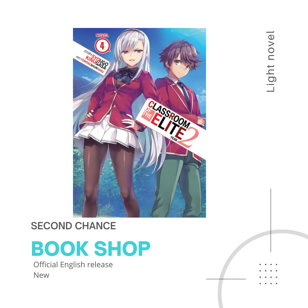 Classroom of the Elite: Year 2 (Light Novel) Vol. 2 by Syougo Kinugasa:  9781638583370 | : Books