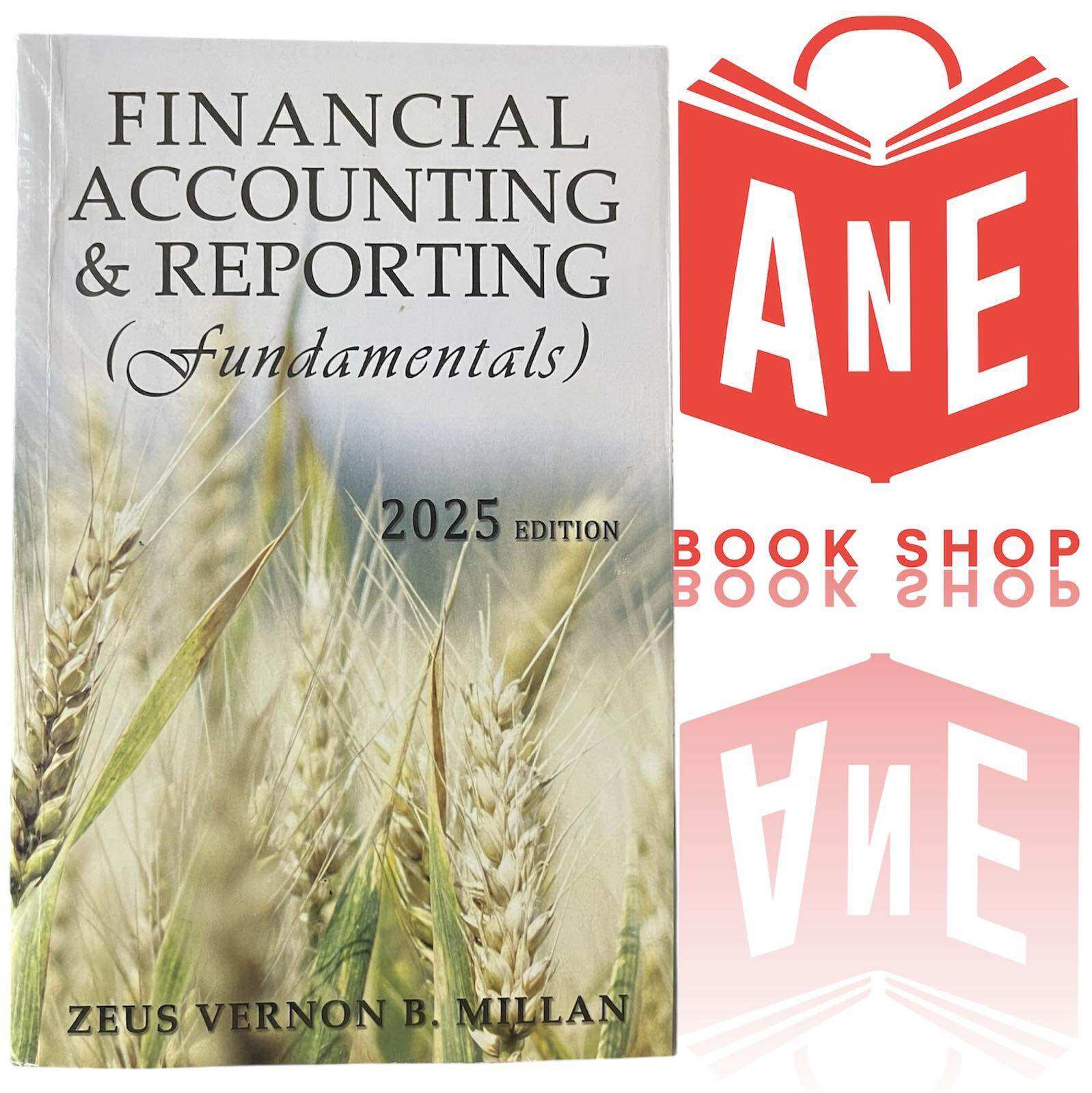 AUTHENTIC 2025 Edition Fundamentals of Financial Accounting and
