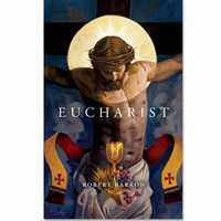 EUCHARIST | Robert Barron | Paulines Publishing House
