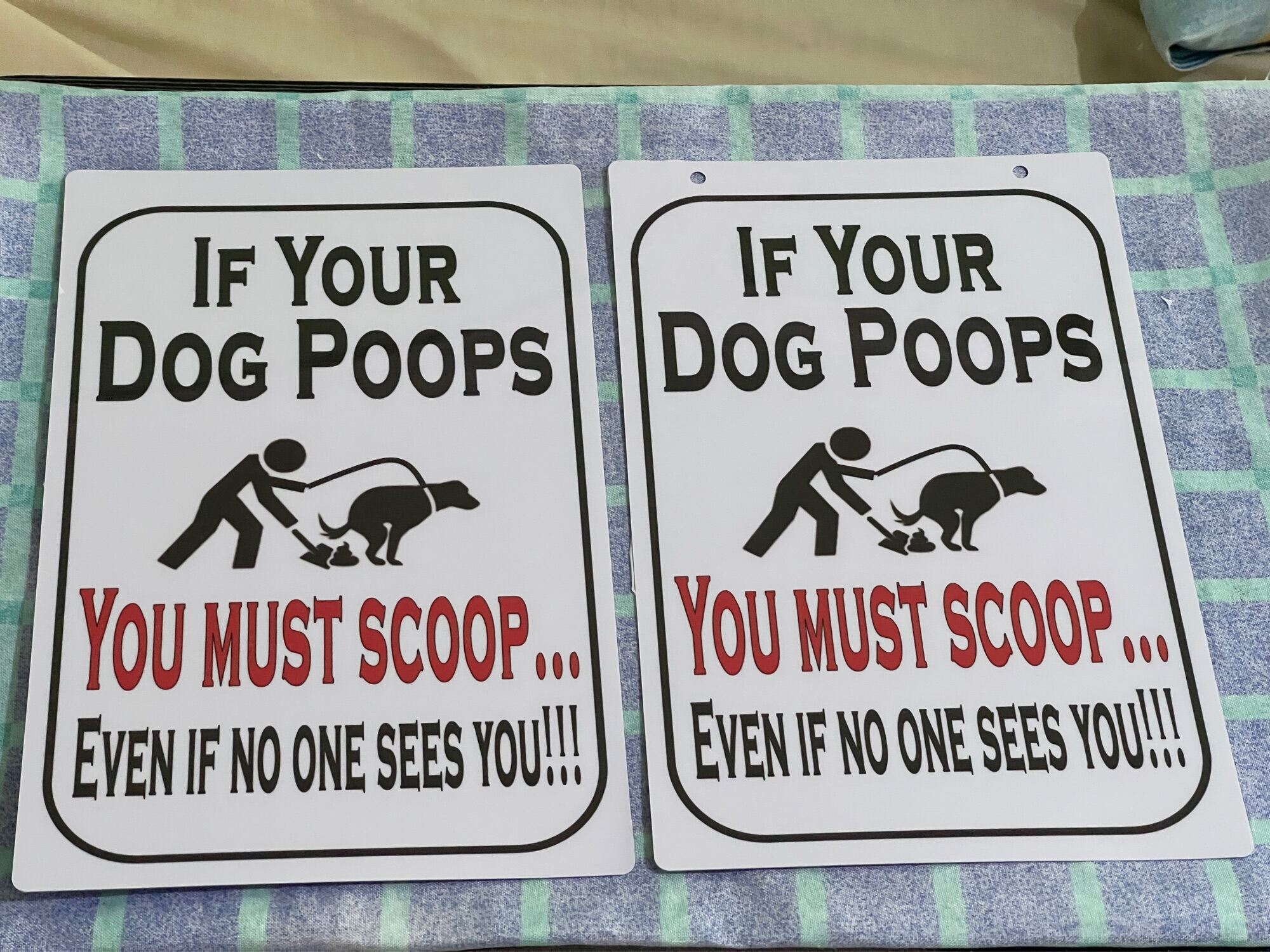 If your dog poops you must scoop Made PVC Plastic (like ATM and ID) 7