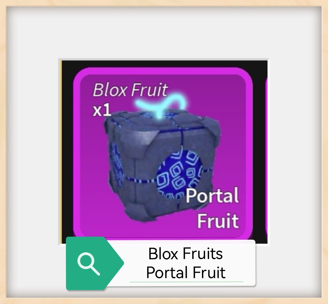 Portal physical fruit - Blox fruits (cheap price)