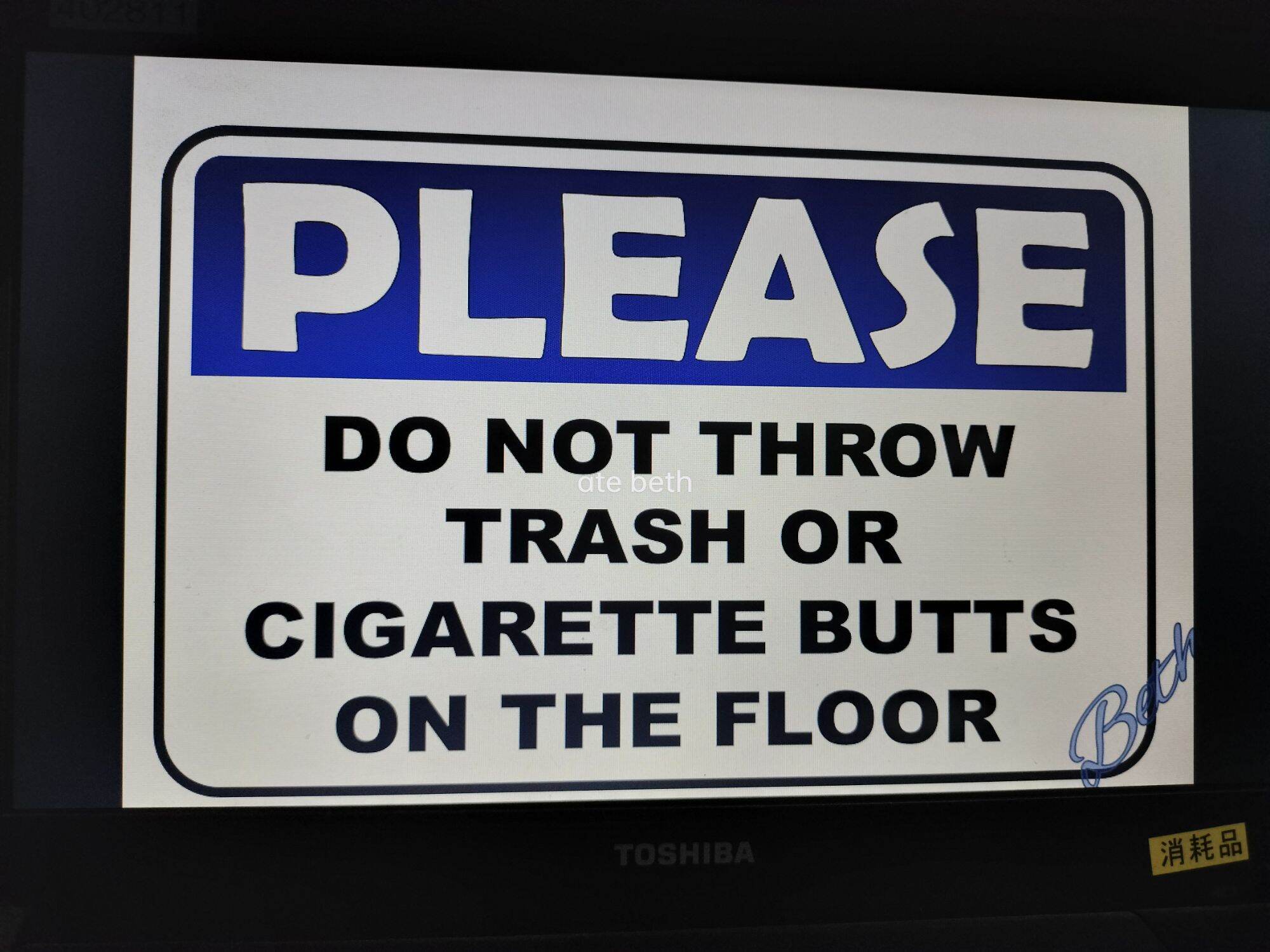 Do Not Throw Trash Or Cigarette Butts On The Floor Signage Pvc Plastic