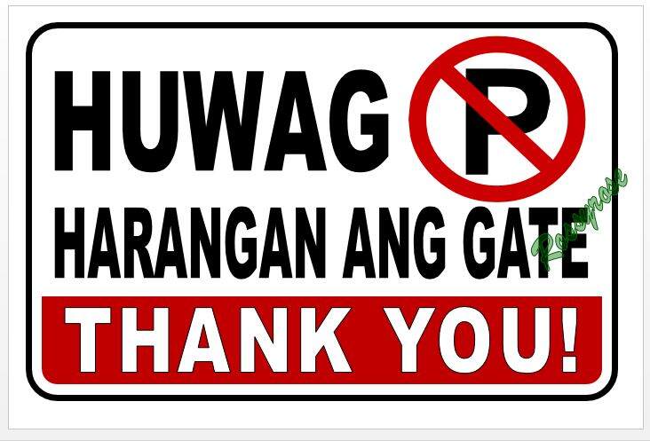 Huwag Harangan Ang Gate Signage Material Pvc Plastic Like Atm And Id 78x11 Inches Lazada Ph 2121