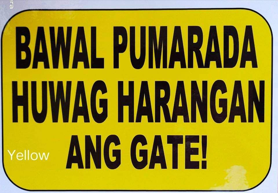 Huwag Harangan Ang Gate Sign Laminated Signage Sign B 5196