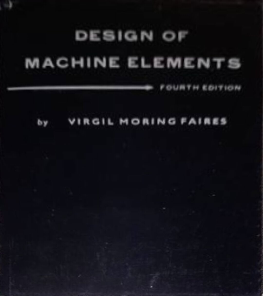 DESIGN OF MACHINE ELEMENTS 4TH EDITION (FAIRES) Lazada PH