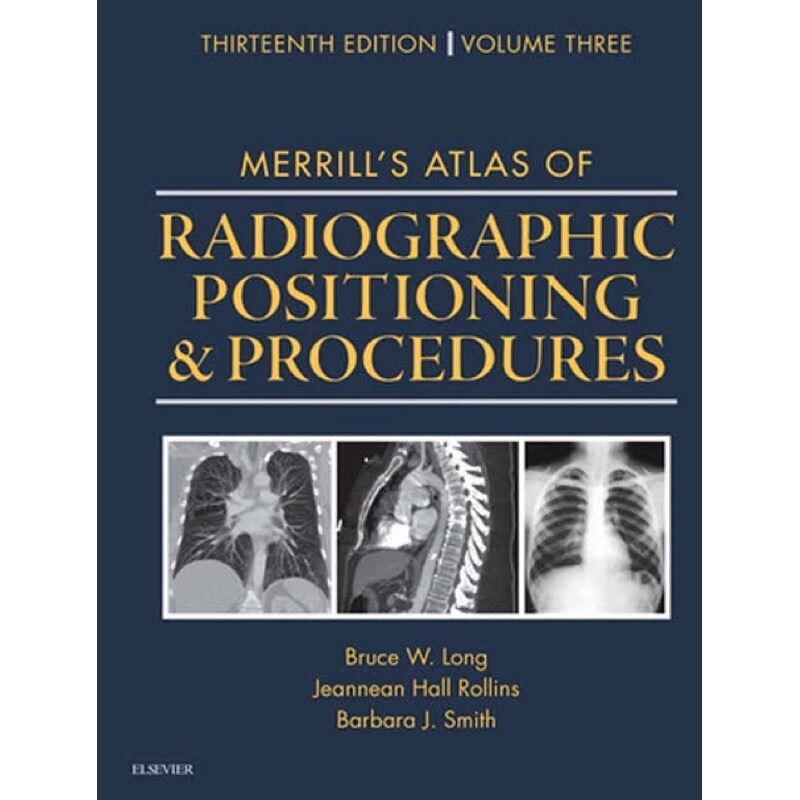 Merrill’s Atlas Of Radiographic Positioning And Procedures Merrills ...