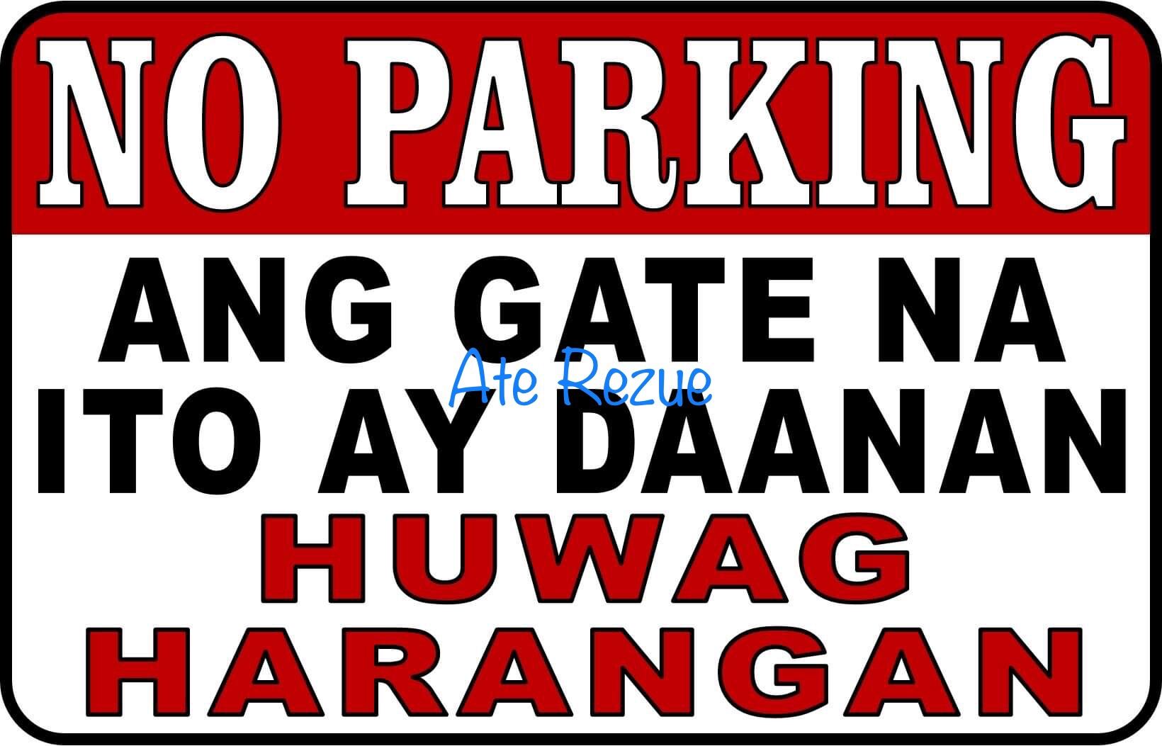 No Parking Ang Gate Na Ito Ay Daanan Huwag Harangan Pvc Wall Signage 78x11 Inches Lazada Ph 9796